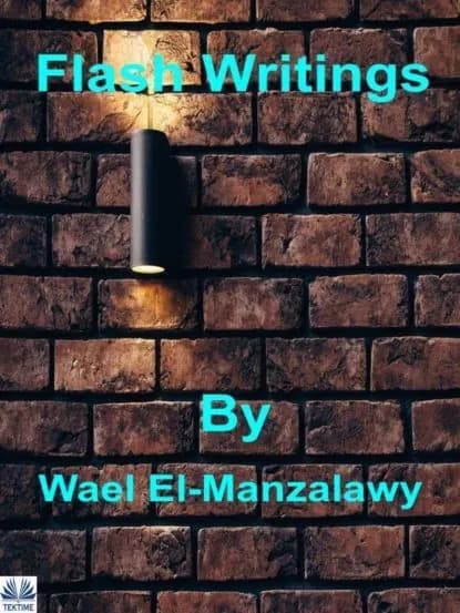 Flash Writings | El-Manzalawy Wael | Электронная книга
