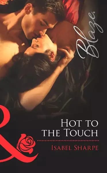Hot to the Touch | Sharpe Isabel | Электронная книга