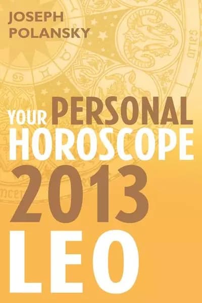 Leo 2013: Your Personal Horoscope | Polansky Joseph | Электронная книга