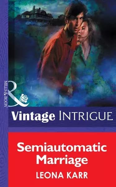 Semiautomatic Marriage | Karr Leona | Электронная книга