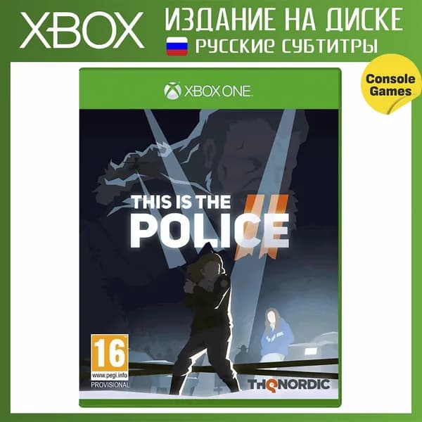 XBOX ONE This is Police 2 (русские субтитры)