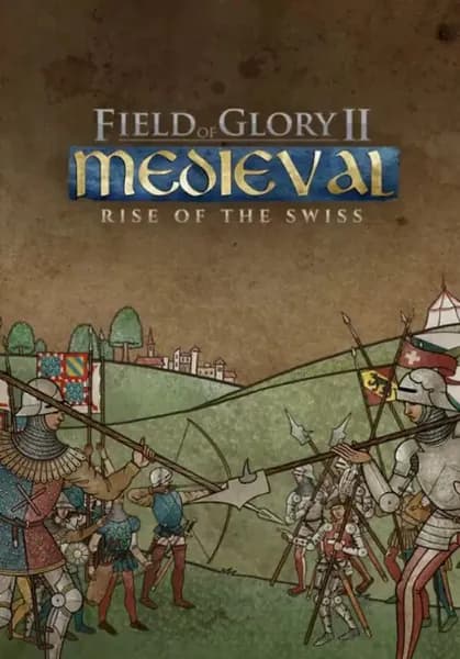 Field of Glory II: Medieval - Rise of the Swiss
