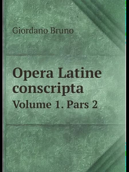 Opera Latine conscripta. Volume 1. Pars 2