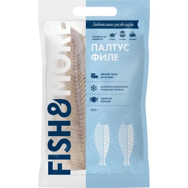 Палтус FISH & MORE филе без костей, свежемороженное, вакуумная упаковка, 500г
