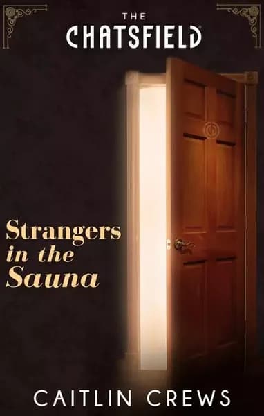 Strangers in the Sauna | Crews Caitlin | Электронная книга