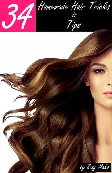 34 Homemade Hair Tricks & Tips | Suzy Makó | Электронная книга
