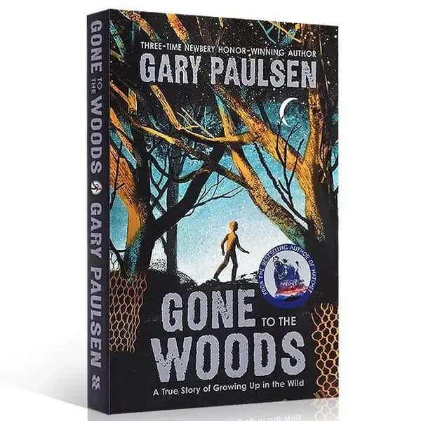Gone to the Woods. Gary Paulsen/Ушедший в леса. Гэри Полсен. Книга на английском