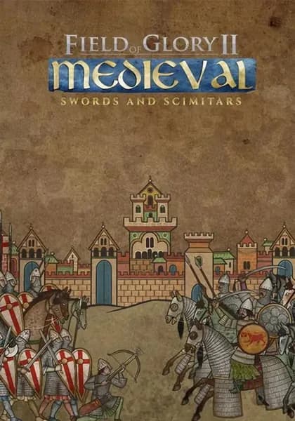 Field of Glory II: Medieval - Swords and Scimitars