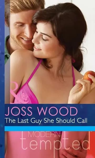 The Last Guy She Should Call | Wood Joss | Электронная книга