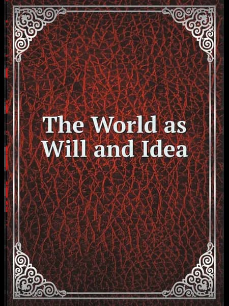 The World as Will and Idea