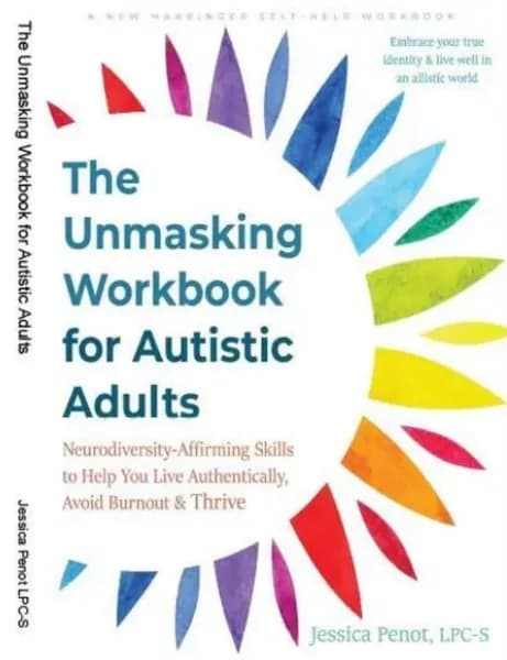 The Unmasking Workbook for Autistic Adults