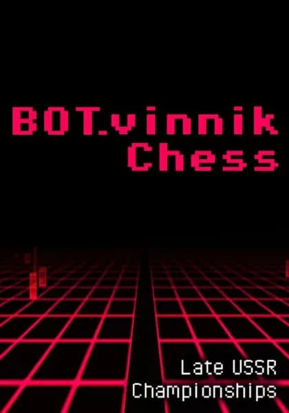 BOT.vinnik Chess: Late USSR Championships
