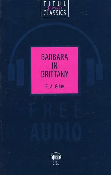Barbara in Brittany / Барбара в Бретани / Книга на Английском