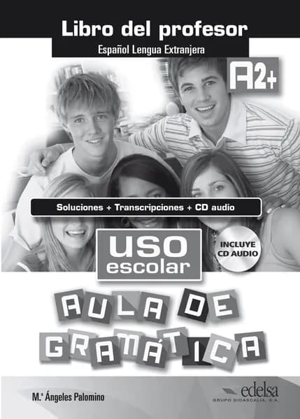 Uso escolar A2+. Aula de gramatica. Libro del profesor +CD / Книга для учителя | Palomino Maria Angeles