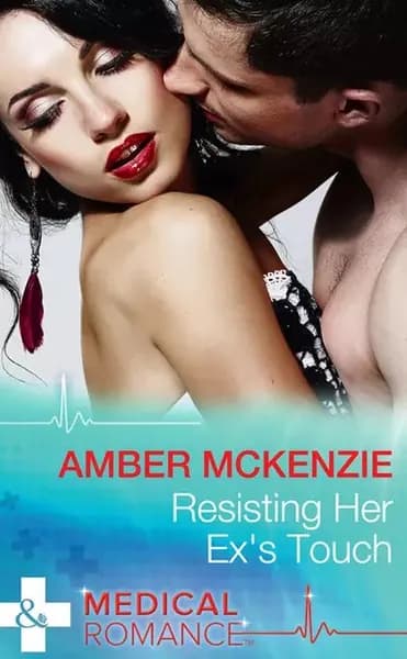 Resisting Her Ex's Touch | McKenzie Amber | Электронная книга