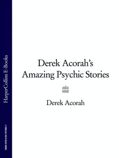 Derek Acorahs Amazing Psychic Stories | Acorah Derek | Электронная книга