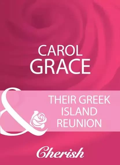 Their Greek Island Reunion | Grace Carol | Электронная книга