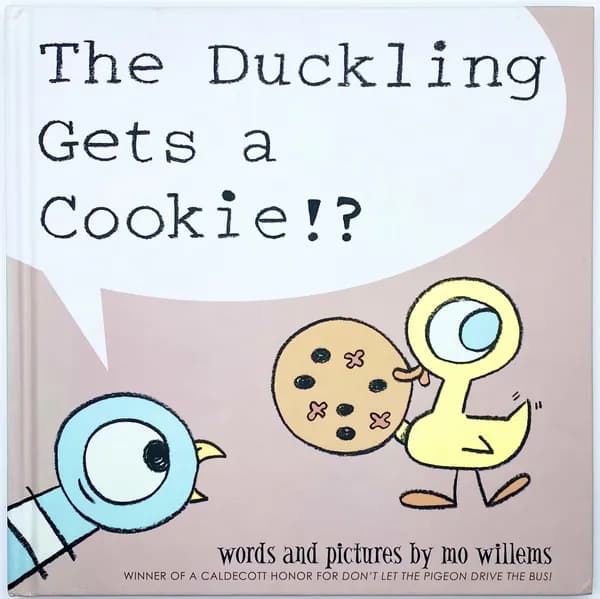 The Duckling Gets a Cookie!? Words and Pictures by Mo Willems | Книга б/у