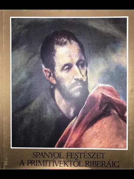 Spanyol festeszet a primitivektol riberaig