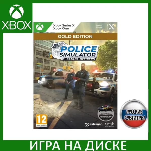 Игра Police Simulator Patrol Officers Gold Edition Xbox One, Series X Русская Версия Диск на Xbox