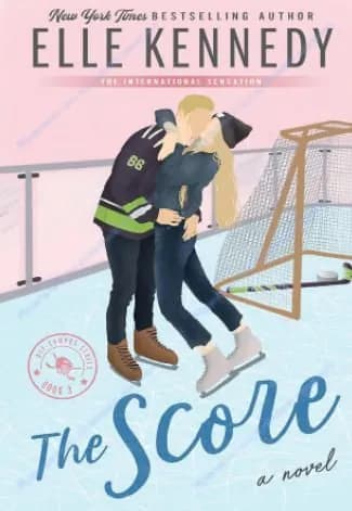 Книга The Score (Off-Campus #3) Эль Кеннеди