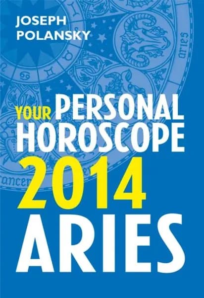 Aries 2014: Your Personal Horoscope | Polansky Joseph | Электронная книга