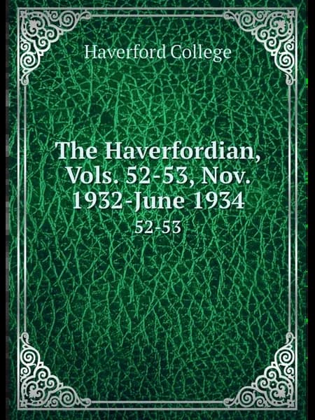The Haverfordian, Vols. 52-53, Nov. 1