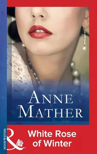 White Rose Of Winter | Mather Anne | Электронная книга