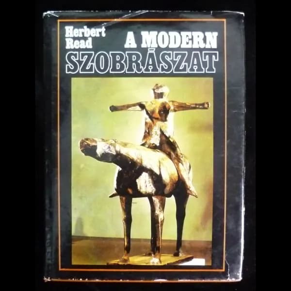 A Modern Szobraszat | Read Herbert