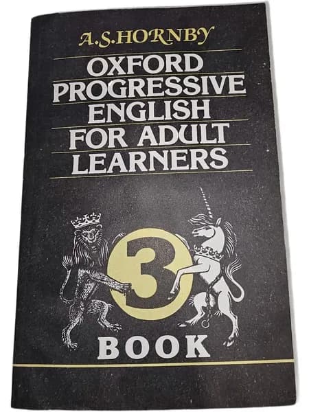 Oxford Progressive English for Adult Learners / Оксфордский интенсивный английский для взрослых. Книга 3 | Хорнби Альберт Сидней