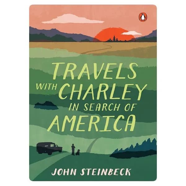 Travels with Charley John Steinbeck Путевые заметки по Америке