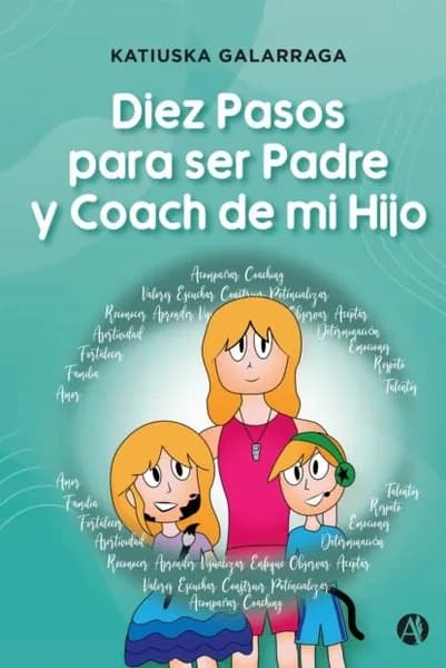 Diez Pasos para ser Padre y Coach de mi Hijo | Galarraga Katiuska | Электронная книга