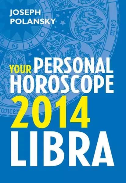 Libra 2014: Your Personal Horoscope | Polansky Joseph | Электронная книга