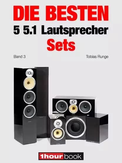 Die besten 5 5.1-Lautsprecher-Sets (Band 3) | Schmidt Thomas, Maier Roman | Электронная книга