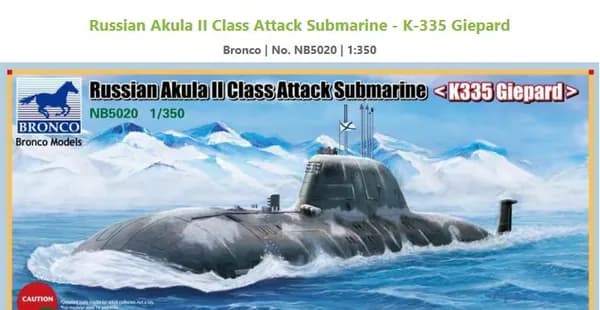 Bronco Model NB5020 1/350 русский Атактная подводная лодка Akula II класса - K-335 Giepard