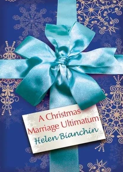 A Christmas Marriage Ultimatum | Bianchin Helen | Электронная книга