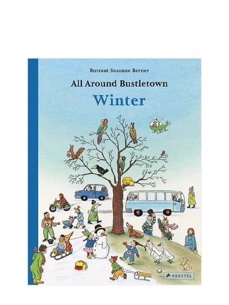 Детская книга-панорама All Around Bustletown: Winter, автор Rotraut Susanne Berner, на английском языке