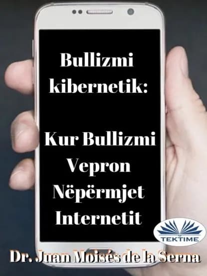 Bullizmi Kibernetik | De La Serna Juan Moisés | Электронная книга