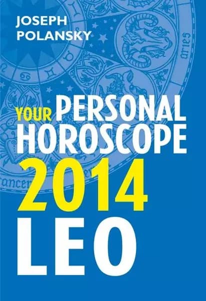 Leo 2014: Your Personal Horoscope | Polansky Joseph | Электронная книга