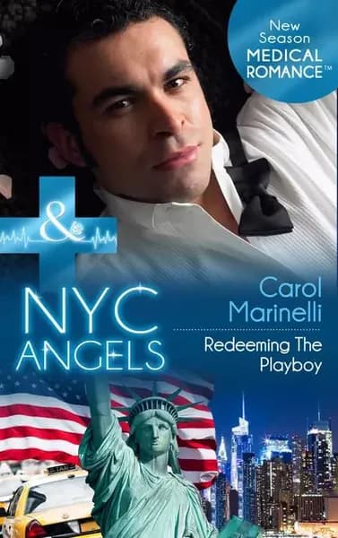 NYC Angels: Redeeming The Playboy | Marinelli Carol | Электронная книга