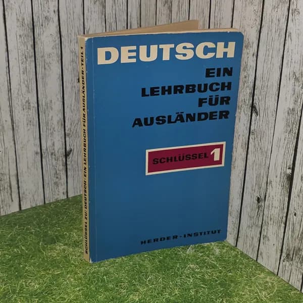 Deutsch. Ein Lehrbuch fur Auslander. Teil 1