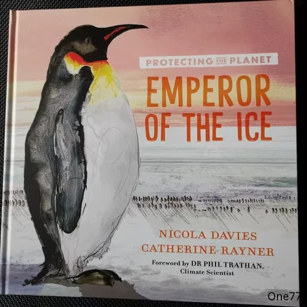 Protecting the Planet: Emperor of the Ice Nicola Davies Познавательная книга на английском языке