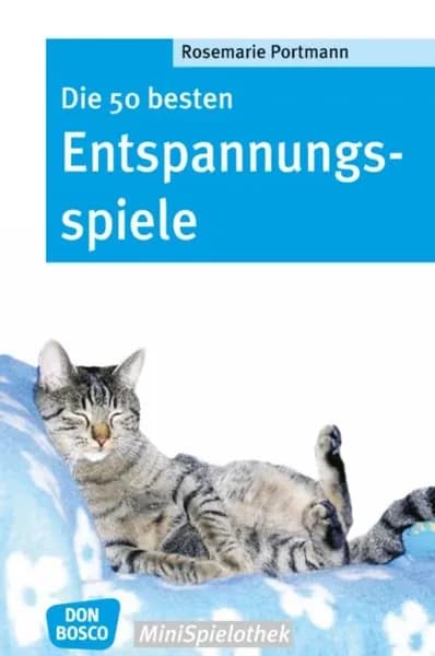 Die 50 besten Entspannungsspiele - eBook | Portmann Rosemarie | Электронная книга