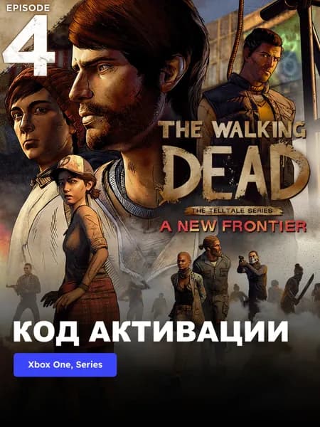 Игра The Walking Dead A New Frontier - Episode 4 Xbox One Xbox Series X S электронный ключ Турция