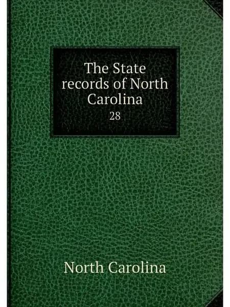 The State records of North Carolina. 28