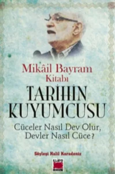 Tarihin Kuyumcusu Cceler Nasl Dev Olur, Devler Nasl Cce? | Mikâil Bayram | Электронная книга
