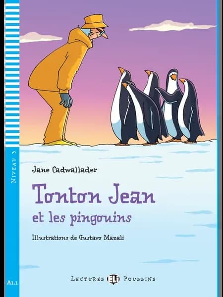 Tonton Jean et les Pingouins [A1] Книга на французском языке