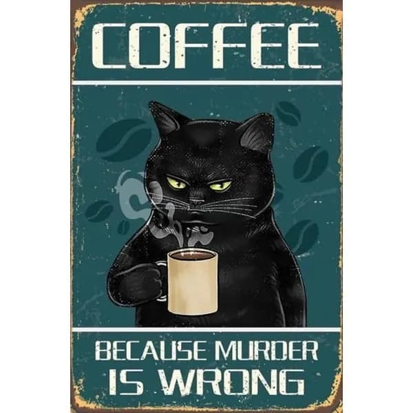 Табличка черный кот с кофе "Coffee Because Murder Is Wrong", ретро стиль, металл, декор для интерьера, 20х30 см.