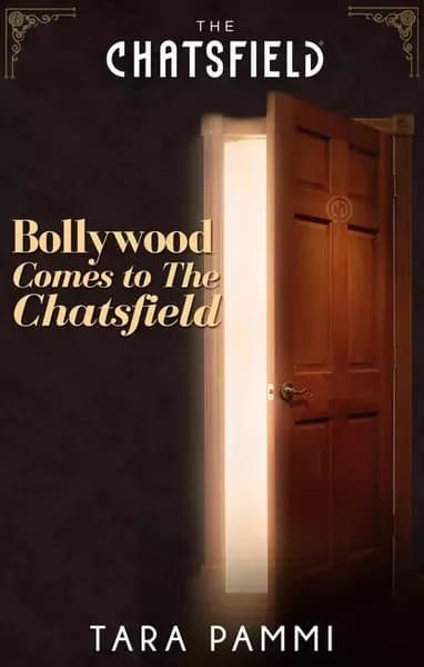 Bollywood Comes to The Chatsfield | Pammi Tara | Электронная книга