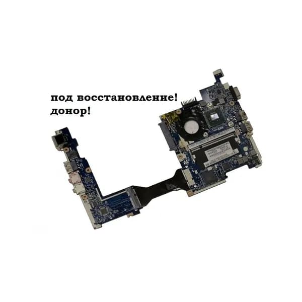 плата для Acer One D250, D255E, eMachines 355, PB DOT_SE, PAV70 LA-6221P, донор!